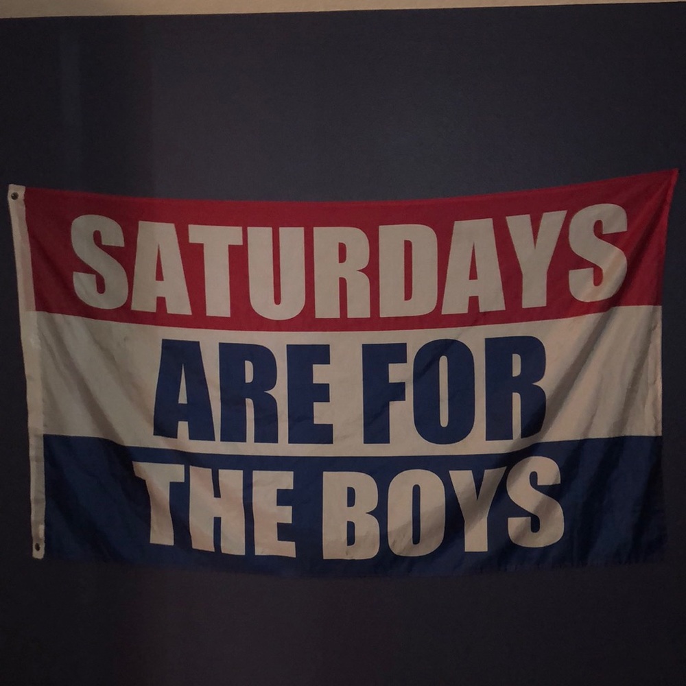 Saturday’s are for the boys flag